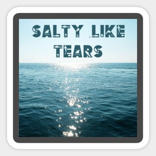 Salt Like Tears Sharks Sticker